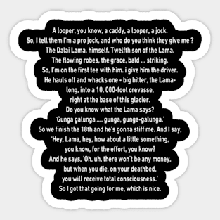 Caddyshack full Carl Spackler quote Sticker